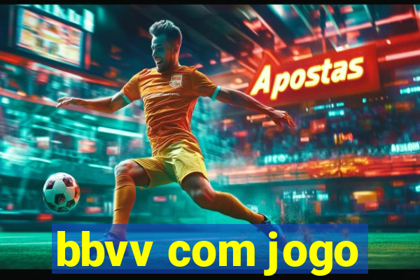 bbvv com jogo